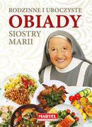 Książki kucharskie - MARTEL Rodzinne i uroczyste obiady siostry Marii - MARIA GORETTI GUZIAK - miniaturka - grafika 1