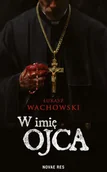 Kryminały - W imię Ojca - Łukasz Wachowski - miniaturka - grafika 1