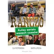 Ranczo. Kulisy serialu wszech czasów - MARTA LIPECKA