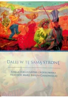 Biografie i autobiografie - Dalej w tę samą stronę - miniaturka - grafika 1