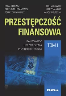 Przestępczość finansowa - Filozofia i socjologia - miniaturka - grafika 1