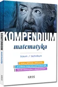 Materiały pomocnicze dla uczniów - Kompendium. Matematyka. Liceum/technikum - miniaturka - grafika 1