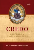 Religia i religioznawstwo - Credo. Kompendium wiary katolickiej - bp Athanasius Schneider - miniaturka - grafika 1