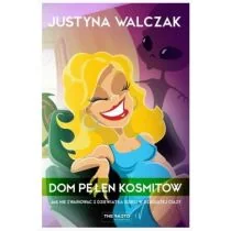 Dom pełen kosmitów - Justyna Walczak - Pedagogika i dydaktyka - miniaturka - grafika 1