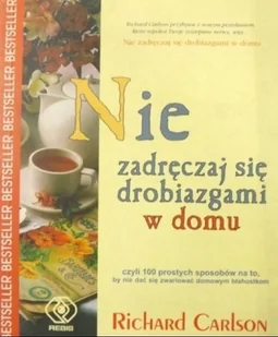 Nie zadręczaj się drobiazgami w domu - Rozwój osobisty - miniaturka - grafika 1