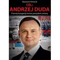 Cel: Andrzej Duda - Sławomir Kmiecik - Pamiętniki, dzienniki, listy - miniaturka - grafika 1
