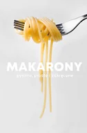 Książki kucharskie - Makarony. Pyszne, proste i zakręcone - miniaturka - grafika 1