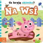 Książki edukacyjne - Co kryją okienka? Na wsi - miniaturka - grafika 1