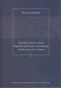 Prawo - Świstak Marzena Charakter prawny uchwał organów samorządu zawodowego radców prawnych w Polsce - miniaturka - grafika 1