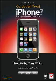 Co potrafi Twój iPhone? Podręcznik użytkownika - Systemy operacyjne i oprogramowanie - miniaturka - grafika 1