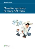 Zarządzanie - Menedżer sprzedaży na miarę XXI wieku - miniaturka - grafika 1