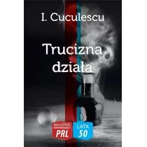 I. Cuculescu Najlepsze kryminały PRL. Trucizna działa - Powieści i opowiadania - miniaturka - grafika 1