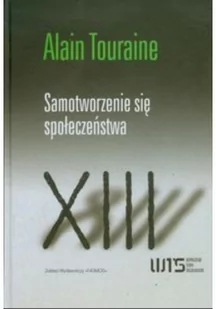 Samotworzenie się społeczeństwa Alain Touraine - Psychologia - miniaturka - grafika 1