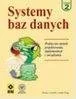 Systemy operacyjne i oprogramowanie - Systemy baz danych: Praktyczne metody projektowania implementacji i zarządzania. Tom 2 - miniaturka - grafika 1