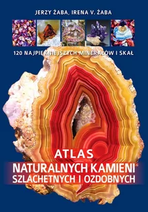 Atlas naturalnych kamieni szlachetnych i ozdobnych - E-booki - poradniki - miniaturka - grafika 1