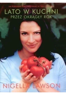 Lato w kuchni przez okrągły rok - Książki kucharskie - miniaturka - grafika 2