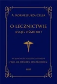 Książki medyczne - Graf-ika O lecznictwie ksiąg ośmioro Celsa A. Korneliusz - miniaturka - grafika 1