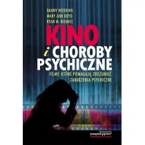 Kino i choroby psychiczne - Wedding Danny, Boyd Mary Ann, Niemiec Ryan M.