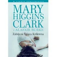 Thrillery - Alafair S. Burke; Mary Higgins Clark Zabójcza śpiąca królewna - miniaturka - grafika 1