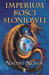 Rebis Imperium Kości Słoniowej - Naomi Novik - Fantasy - miniaturka - grafika 2