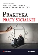 Pedagogika i dydaktyka - Grudziewska Ewa, Sędzicki Mieczysław redakcja nauk Praktyka pracy socjalnej - dostępny od ręki, natychmiastowa wysyłka - miniaturka - grafika 1