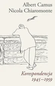 Biografie i autobiografie - Słowo / obraz terytoria Korespondencja 1945-1959 Chiaromonte Nicola, Camus Albert - miniaturka - grafika 1