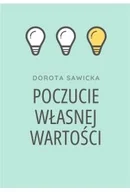 Psychologia - Poczucie własnej wartości - Dorota Sawicka - miniaturka - grafika 1