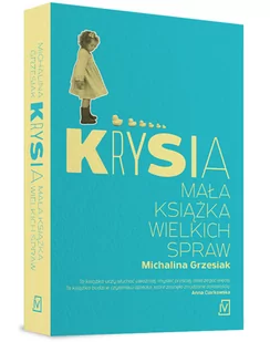 Krysia. Mała książka wielkich spraw - Felietony i reportaże - miniaturka - grafika 1