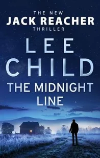 The Midnight Line Lee Child - Kryminały The Midnight Line Lee Child - Kryminały - miniaturka - grafika 1