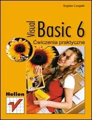 Visual Basic 6. Ćwiczenia praktyczne - Systemy operacyjne i oprogramowanie - miniaturka - grafika 1