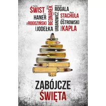 Alek Rogoziński; Adrian Bednarek; Grzegorz Kapla; Zabójcze Święta - Proza Alek Rogoziński; Adrian Bednarek; Grzegorz Kapla; Zabójcze Święta - Proza - miniaturka - grafika 1