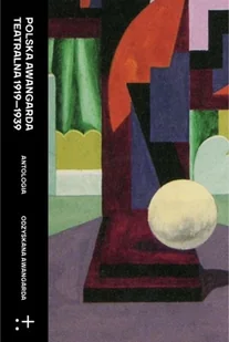 Instytut Teatralny Polska awangarda teatralna 1919-1939. Antologia - praca zbiorowa - Książki o kulturze i sztuce - miniaturka - grafika 2
