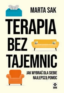 Terapia bez tajemnic - Marta Sak - Psychologia - miniaturka - grafika 1
