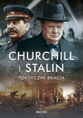 Historia Polski - Churchill i Stalin Toksyczni bracia Nowa - miniaturka - grafika 1