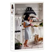 Książki kucharskie - Prosto z roślin. Radosna sztuka celebrowania weganizmu - miniaturka - grafika 1