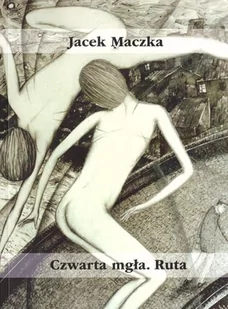 Czwarta mgła. Ruta - Poezja - miniaturka - grafika 1