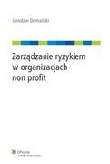 Biznes - Wolters Kluwer Zarządzanie ryzykiem w organizacjach non profit - Jarosław Domański - miniaturka - grafika 1