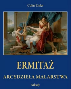 WYDAWNICTWO ARKADY SP.Z O.O. ERMITAŻ ARCYDZIEŁA MALARSTWA - Książki o kinie i teatrze - miniaturka - grafika 1