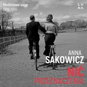 Audiobooki - romanse - Nić przeznaczenia 1940-1950. Muślinowa Saga. Część 2 - miniaturka - grafika 1