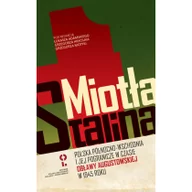 Historia świata - Miotła Stalina Polska Północno-Wschodnia i jej pogranicze - miniaturka - grafika 1