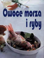 Książki kucharskie - Owoce morza i ryby - miniaturka - grafika 1