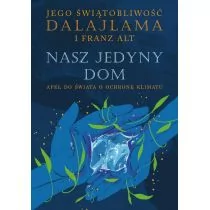 Nasz jedyny dom - Nauki przyrodnicze Nasz jedyny dom - Nauki przyrodnicze - miniaturka - grafika 1