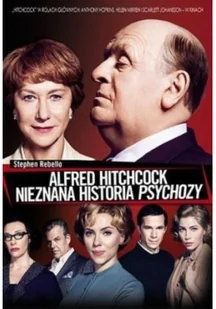 Alfred Hitchcock. Nieznana historia Psychozy - Thrillery - miniaturka - grafika 2