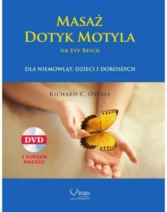 Masaż Dotyk Motyla - Richard C. Overly - Zdrowie - poradniki - miniaturka - grafika 1