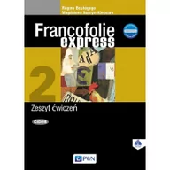 Książki do nauki języka francuskiego - Francofolie express 2. Nowa Edycja. Zeszyt ćwiczeń do języka francuskiego dla szkół ponadgimnazjalnych - miniaturka - grafika 1