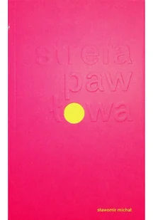 Strefa Pawłowa - SŁAWOMIR MICHAŁ - Klasyka - miniaturka - grafika 2