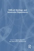 Pozostałe książki - Difficult Heritage and Immersive Experiences - miniaturka - grafika 1