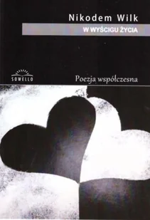 Sowello W wyścigu życia Wilk Nikodem - Poezja - miniaturka - grafika 2