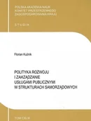 Zarządzanie - Polityka rozwoju i zarządzanie usługami publicznymi w strukturach samorządowych - miniaturka - grafika 1