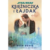 Science-fiction - Star Wars. Księżniczka i łajdak - miniaturka - grafika 1